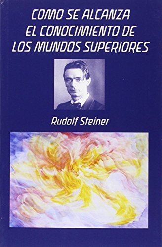 Cómo se alcanza el conocimientos de los mundos superiores