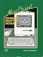 MacPaint: Drawing, drafting, design 089303648X Book Cover