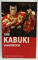 Kabuki Handbook a Guide to Understanding and Appreciation 0804803323 Book Cover