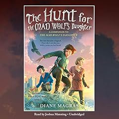 The Hunt for the Mad Wolf's Daughter Audiobook By Diane Magras cover art