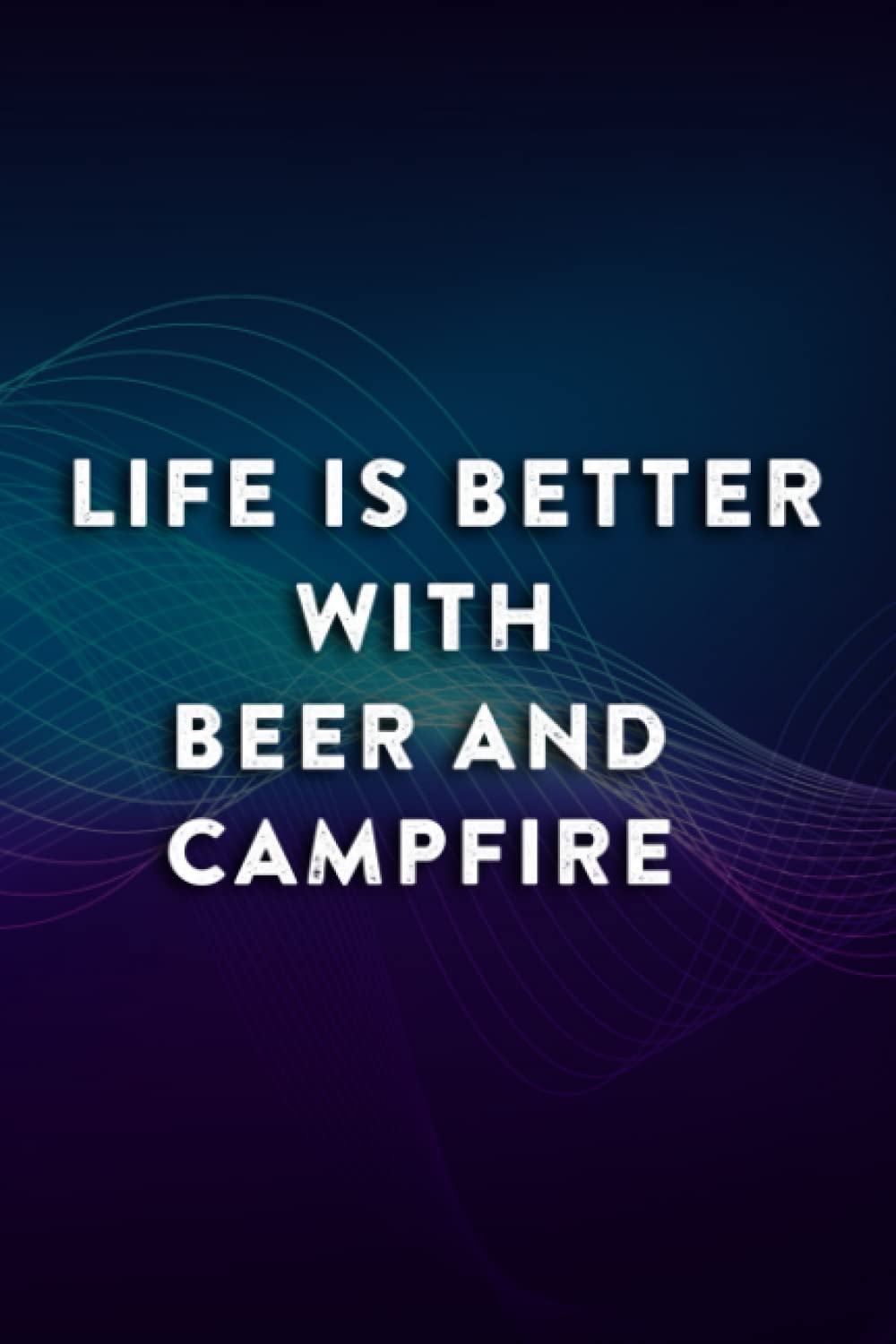 Christmas gifts for for her: Funny Camping Pretty Life is Better with a Beer and Campfire: Beer And Campfire, Gifts for Her Wife Gift from Husband ... Valentines Day Romantic for Wife Ideas,Passio