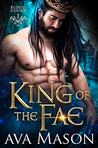 Télécharger King of the Fae: a Hot Fantasy Romance (Blood Court Book 1) (English Edition) Gratuit