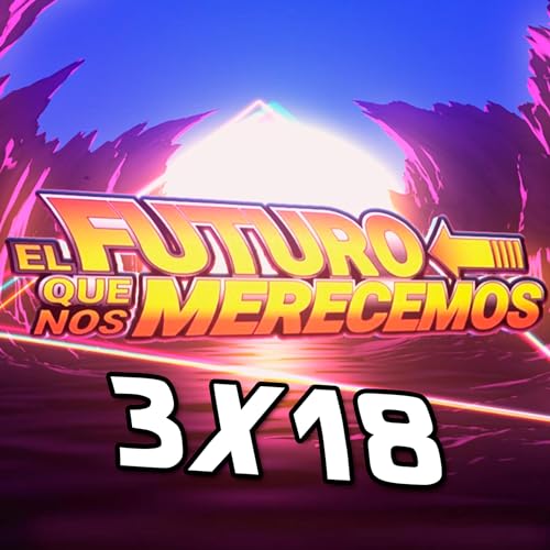 En boca de cerrada no hay olor a pirula | El Futuro Que Nos Merecemos | 03x18