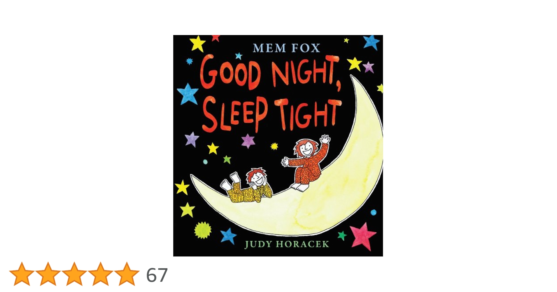 Good Night, Sleep Tight : Fox, Mem, Horacek, Judy: Amazon.it