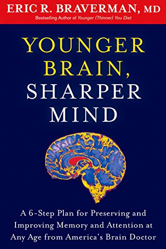 Younger Brain, Sharper Mind: a 6-Step Plan for