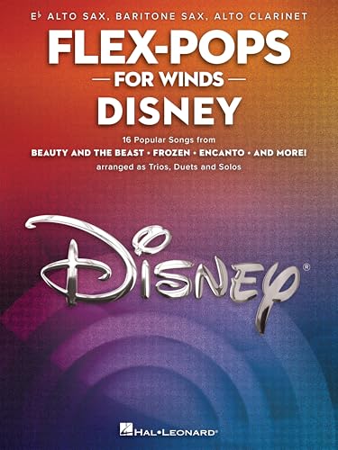 Flex-Pops for Winds - Disney - Saxophone: E-Flat Alto Sax/Baritone Sax/Alto Clarinet