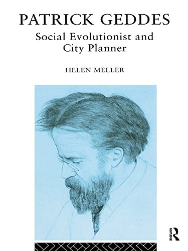 Télécharger Patrick Geddes: Social Evolutionist and City Planner (Routledge Geography, Environment, and Planning Livre PDF Gratuit