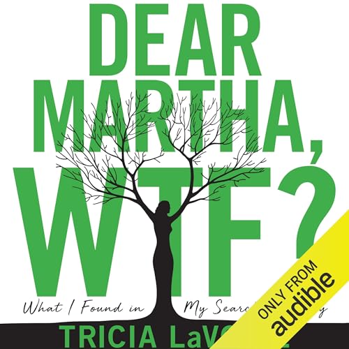 Diseño de la portada del título Dear Martha, WTF?: What I Found in My Search for Why