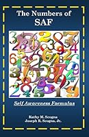 The Numbers of SAF: Self Awareness Formulas 1516889428 Book Cover