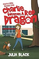 Charlie Becomes a Red Dragon 1958914045 Book Cover