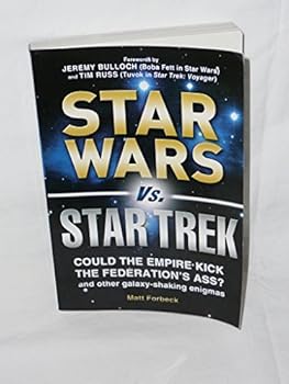 Paperback Star Wars vs. Star Trek: Could the Empire Kick the Federation's Ass? Book