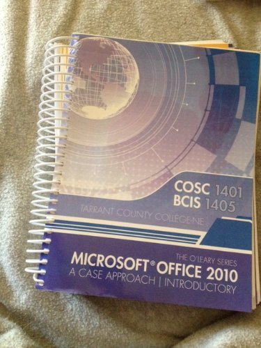 Microsoft Office 2010 ~ a Case Approach/