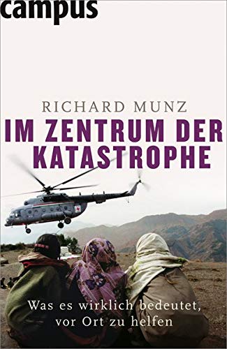Im Zentrum der Katastrophe: Was es wirklich bedeutet, vor Ort zu helfen