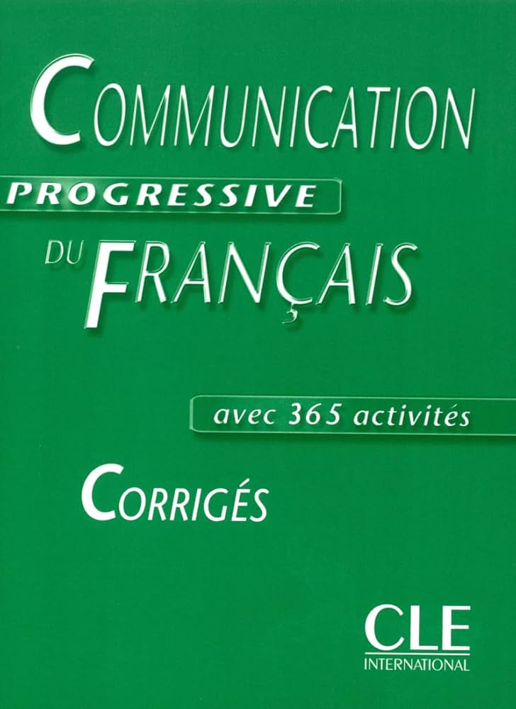 COMMUNICATION PROGRESSIVE DU FRANÇAIS Communication progressive du francais - Niveau debutant