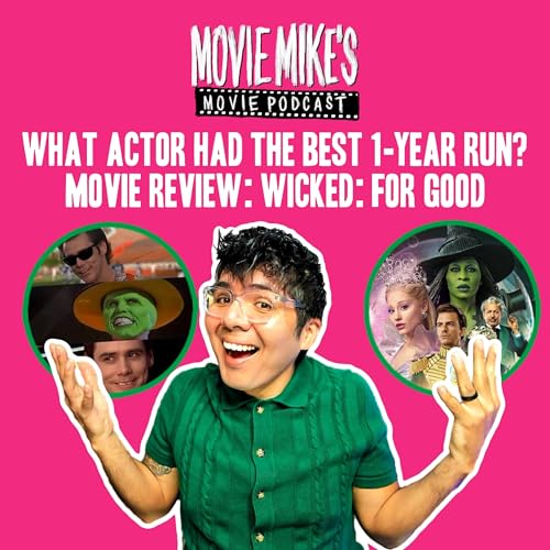 What Actor Had The Best Single Year Run? + Movie Review: Wicked: For Good: Trailer Park: Super Mario Galaxy Podcast Por  arte de portada