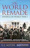 The World Remade: America in World War I