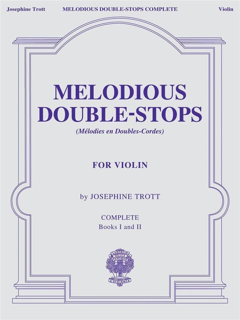 Trott: Melodious Double-Stops for the Violin (Complete)