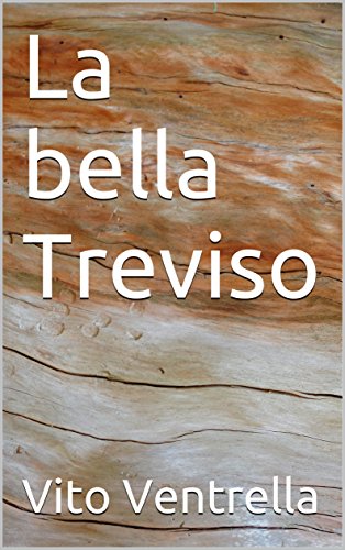 La bella Treviso (verde Vol. 1) La bella Treviso (verde Vol. 1)