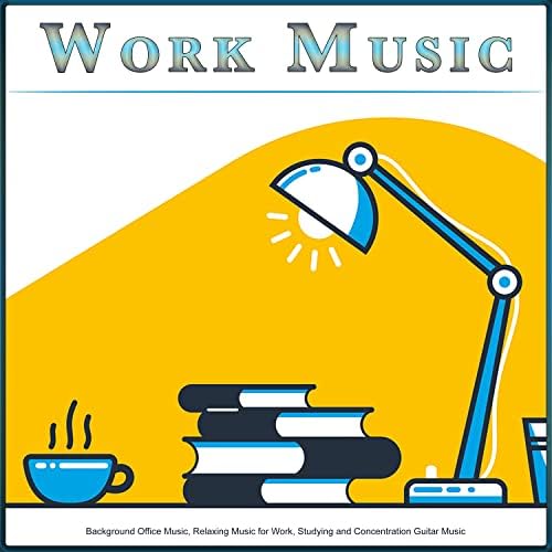 Concentration, Work Music & Office Music