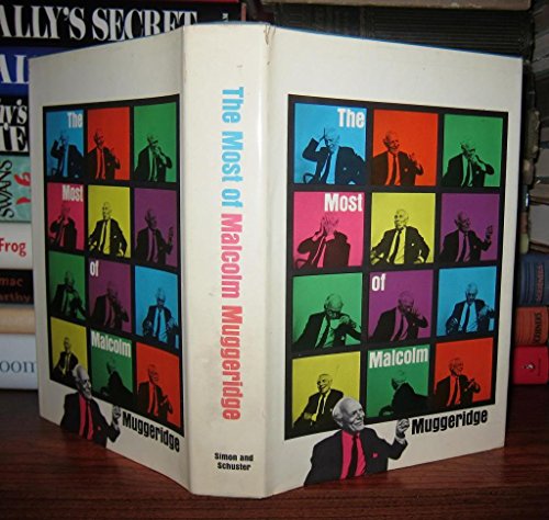 The Most of Malcolm Muggeridge B0007DVFNQ Book Cover