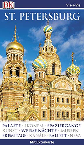 Paläste, Schlösser, historische Gebäude von Sankt Petersburg Vis-à-Vis Reiseführer Sankt Petersburg: mit Extra-Karte und Mini-Kochbuch zum Herausnehmen