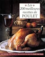 Les 200 meilleures recettes de poulet 2841980820 Book Cover