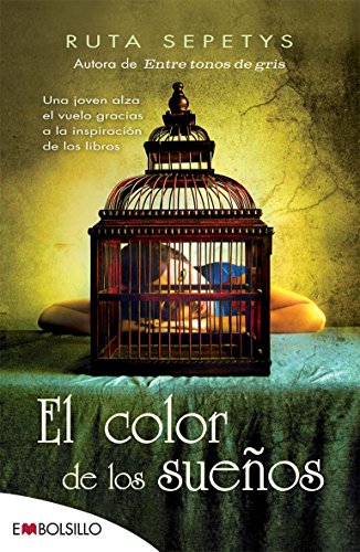 El color de los sueños: Una joven alza el vuelo gracias a la inspiración de los libros. (EMBOLSILL