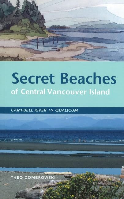 Buy Secret Beaches of Central Vancouver Island: Campbell River to Qualicum — BookShops.in