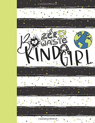 Buy Be A Zero Waste Kinda Girl: Recycling Sketchbook Gift For Girls And ...