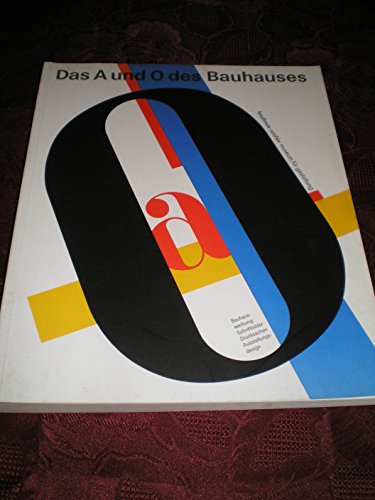 Das A und O des Bauhauses Das A und O des Bauhauses