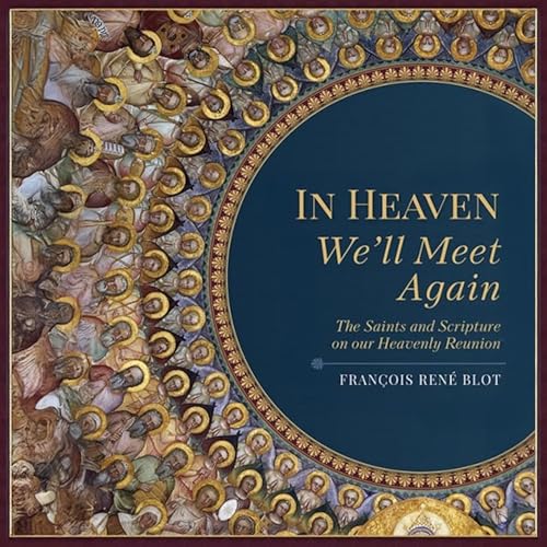 Enjoy In Heaven We&amp;rsquo;ll Meet Again from Francois Rene Blot episode artwork