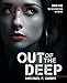 Out of the Deep: Book One