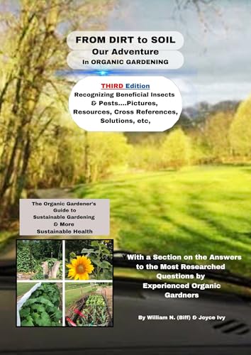 FROM DIRT TO SOIL: Our Adventure in Organic & Restorative Gardeniing