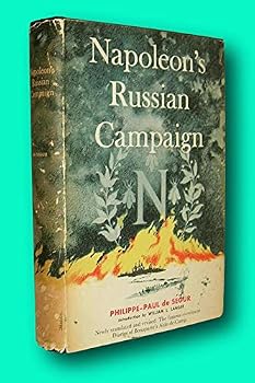 Rare Philippe-Paul De Segur / NAPOLEON'S RUSSIAN CAMPAIGN 1st Edition 1958