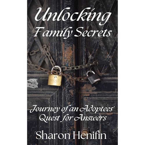 Unlocking Family Secrets by Sharon Henifin episode artwork