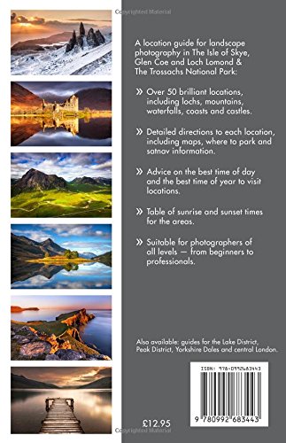 The Photographer's Guide to Scotland - Skye, Glen Coe & the Trossachs