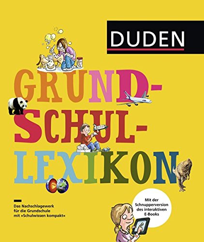 Grundschullexikon: DAS Nachschlagewerk für die Grundschule mit Schnupperversion des interaktiven E- Grundschullexikon: DAS Nachschlagewerk für die Grundschule mit Schnupperversion des interaktiven E-