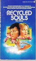 Recycled Souls 045107145X Book Cover