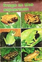 Frogs in the Aquarium 0876661916 Book Cover