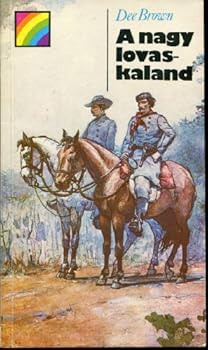 Grierson's Raid: A Cavalry Adventure of the Civil War