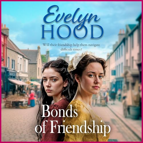 Bonds of Friendship Audiolibro Por Evelyn Hood arte de portada