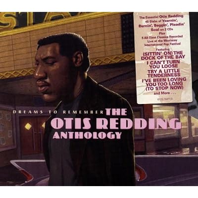 Dreams To Remember: THE OTIS REDDING ANTHOLOGY