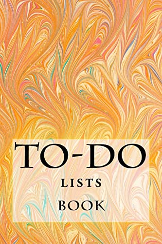To-Do Lists Book: Stay Organized 1522830995 Book Cover