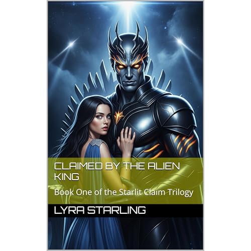 Claimed by the Alien King Audiobook By Lyra Starling cover art