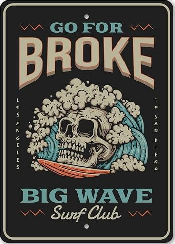 Big Wave Surf Club Go For Broke Surfing Sign
