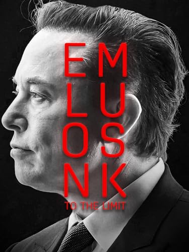 Elon Musk: To the Limit