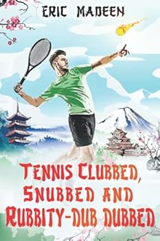 Paperback Tennis Clubbed, Snubbed and Rubbity-Dub Dubbed Book