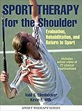 Sport Therapy for the Shoulder: Evaluation, Rehabilitation, and Return to Sport