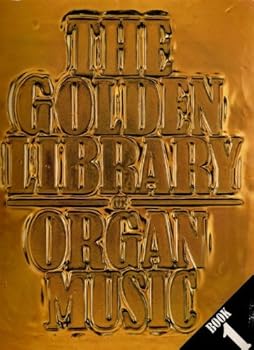 Paperback The Golden library of organ music, book 4 Book