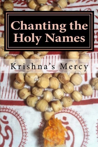 Chanting the Holy Names by Krishna's Mercy (2012-10-24)